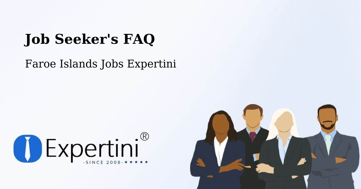 Job Seeker FAQ – Hósvík - Faroe Islands Jobs Expertini