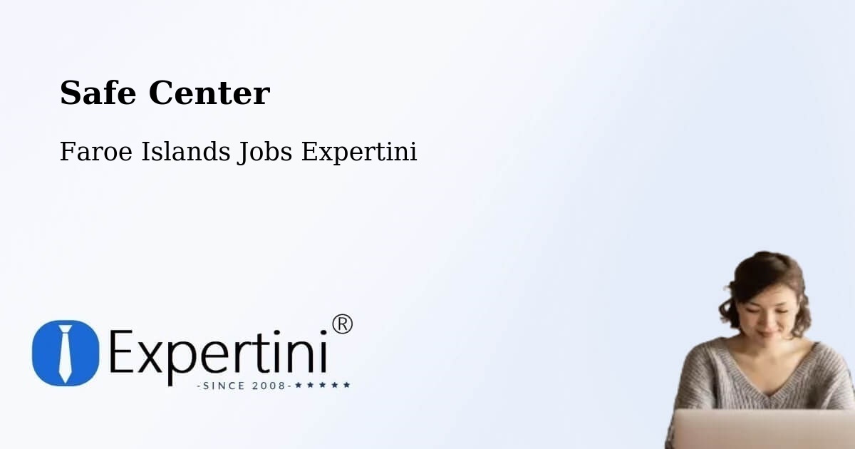 Safety Center – Hósvík - Faroe Islands Jobs Expertini